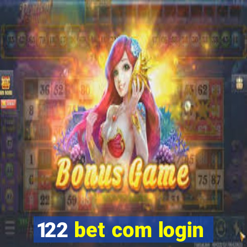 122 bet com login